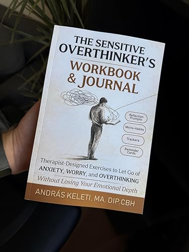THE SENSITIVE OVERTHINKER’S WORKBOOK & JOURNAL