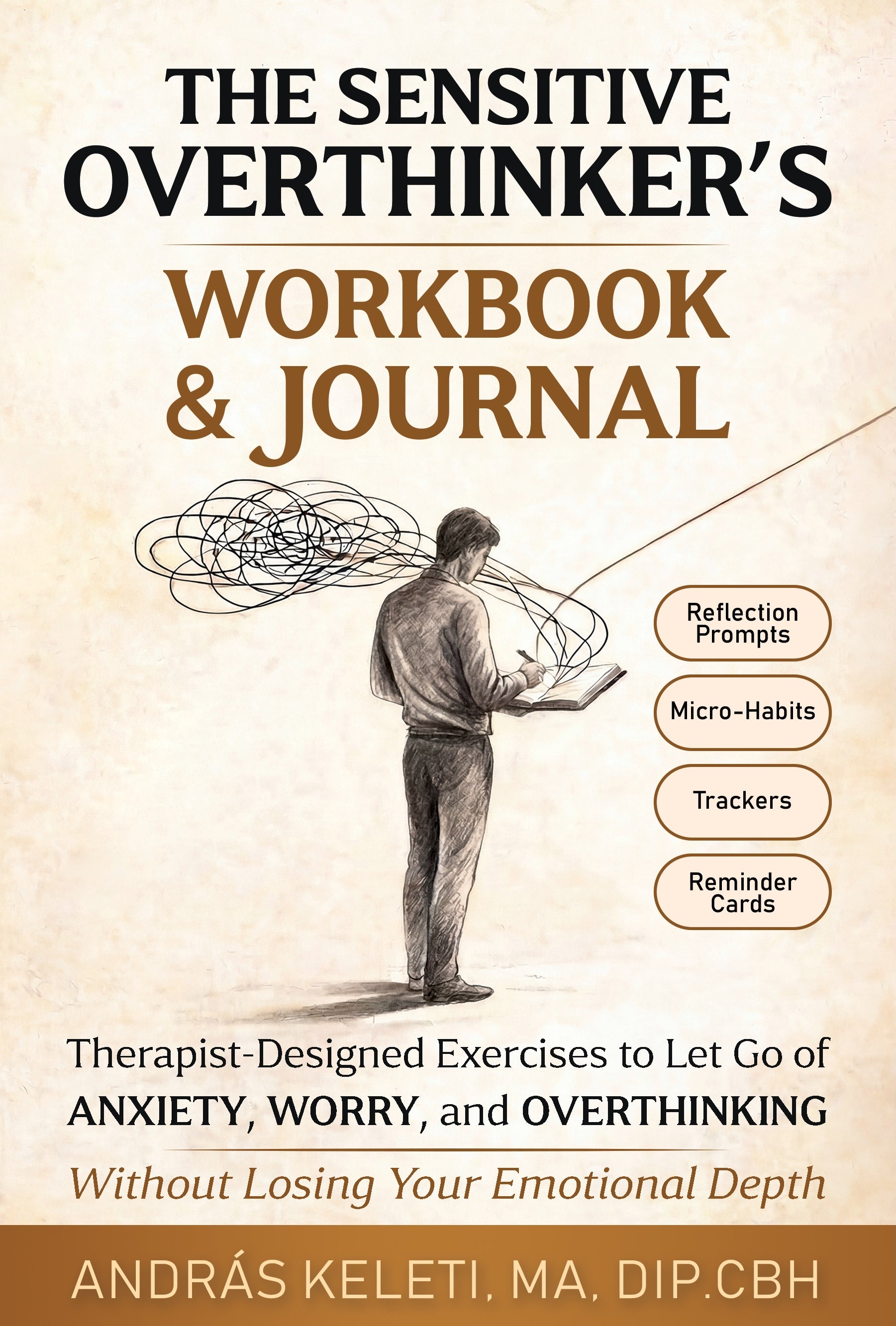 THE SENSITIVE OVERTHINKER’S WORKBOOK & JOURNAL
